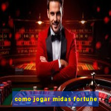 como jogar midas fortune